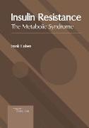 Insulin Resistance: The Metabolic Syndrome