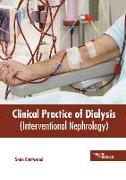 Clinical Practice of Dialysis (Interventional Nephrology)