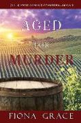 Aged for Murder (A Tuscan Vineyard Cozy Mystery-Book 1)