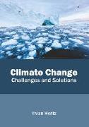 Climate Change: Challenges and Solutions