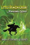 Little Demon Creek I: Nemerteah's World Volume 1