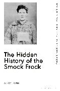 The Hidden History of the Smock Frock