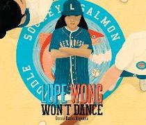 Lupe Wong Won't Dance