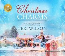 Christmas Charms: A Small-Town Christmas Romance from Hallmark Publishing