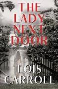 The Lady Next Door: A Romantic Suspense