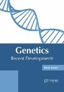 Genetics: Recent Developments