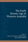 The Early Bronze Age in Western Anatolia