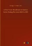 A Five Years¿ Residence in Buenos Ayres During the years 1820 to 1825