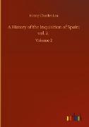 A History of the Inquisition of Spain, vol. 2