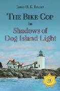 The Bike Cop: Shadows of Dog Island Light