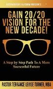 Gain 20/20 Vision For The New Decade!