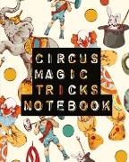 Circus Magic Tricks Notebook