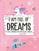 I Am Full Of Dreams A Coloring Book For Girls