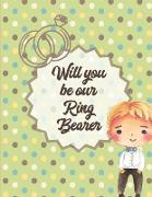 Will You Be Our Ring Bearer