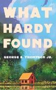 What Hardy Found