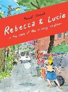 Rebecca & Lucie in the Case of the Missing Neighbor