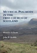 Metrical Psalmody in the Free Church of Scotland