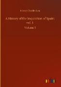 A History of the Inquisition of Spain, vol. 3