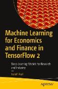 Machine Learning for Economics and Finance in Tensorflow 2