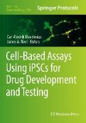 Cell-Based Assays Using Ipscs for Drug Development and Testing
