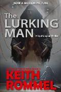 The Lurking Man: A Psychological Thriller