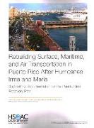 Rebuilding Surface, Maritime, and Air Transportation in Puerto Rico After Hurricanes Irma and Maria: Supporting Documentation for the Puerto Rico Reco