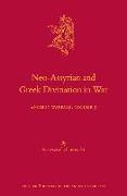 Neo-Assyrian and Greek Divination in War: Ancient Warfare Series Volume 3