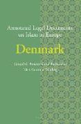 Annotated Legal Documents on Islam in Europe: Denmark