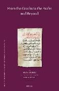 From the Greeks to the Arabs and Beyond (Set): Volume I: Graeco-Syriaca and Arabica / Volume II: Islamic Philosophy / Volume III: From God´s Wisdom to
