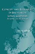 Concept and Judgment in Brentano's Logic Lectures: Analysis and Materials