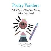 Poetry Pointers: Quick Tips to Take Your Poetry to the Next Level