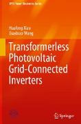 Transformerless Photovoltaic Grid-Connected Inverters