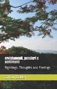 Avvistamenti, pensieri e sentimenti: Sightings, Thoughts and Feelings