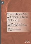 Transnational Sites of China¿s Cultural Diplomacy