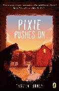 Pixie Pushes On