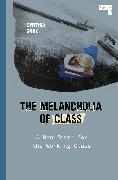 The Melancholia of Class