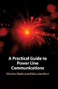 A Practical Guide to Power Line Communications