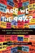 Are We the 99%?: The Occupy Movement, Feminism, and Intersectionality