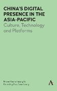 China's Digital Presence in the Asia-Pacific