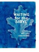 William Kentridge. Waiting for the Sibyl