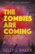 The Zombies are Coming