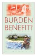 Burden or Benefit?: Imperial Benevolence and Its Legacies