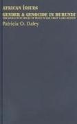 Gender and Genocide in Burundi: The Search for Spaces of Peace in the Great Lakes Region