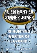 Alien Hunter Conner Jones - Warter of Layquid