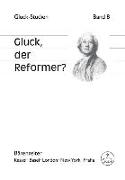 Gluck, der Reformer?