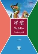 Xuédào - Arbeitsbuch 2