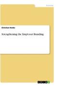 Strengthening the Employer Branding