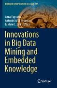 Innovations in Big Data Mining and Embedded Knowledge