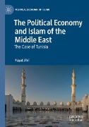 The Political Economy and Islam of the Middle East