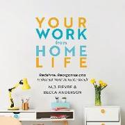 Your Work from Home Life